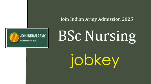 Indian Army BSc Nursing Online Form 2025-jobkey